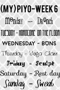 PIYO Week 6 MY schedule