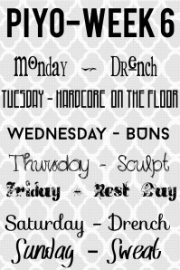 PIYO Week 6 schedule