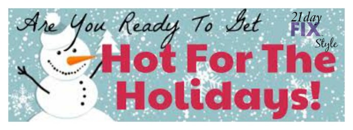 challenge group, hot for the holidays, 21 day fix support group, 