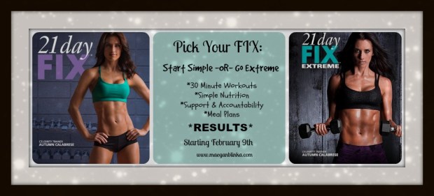 Maegan Blinka, Pick your Fix accountability group, 21 day fix support group, 21 day fix extreme, 21 day fix extreme test group,  30 minute workouts, Simple Nutrition, 21 days, Portion Controlled Eating guide, Bikini Competition Meal Plan, Autumn Calabrese new workout program, Bikini ready, Intense home DVD workout, Easy home DVD workout