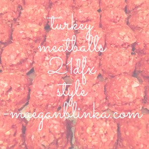 turkey meatballs, 21 day fix extreme turkey meatballs, 21 day fix extreme recipes, gluten free recipe ideas, healthy meatball recipe, Maegan Blinka, new recipes, Turkey recipes, 21 day fix meal plan approved, low fat meatballs, 