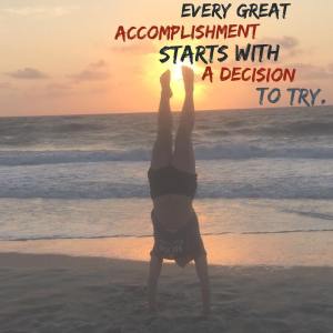 Every accomplishment starts with a decision to try, Busy moms find balance, Maegan Blinka, Megan Blinka, 3 day refresh support and accountability group, 21 day fix support and accountability group, PiYo support and accountability group, Challenge group focusing on workouts from home, shakeology, private Facebook group, 30 days of Beachbody on Demand, How to get a free Beachbody coach, busy mom support group, easy and fast crockpot recipes for busy weeknights, balance challenge group, finding success with home DVD workouts 