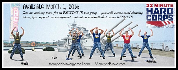 Maegan Blinka, Megan Blinka, Tony Horton's new military workout program, 22 Minute Hard Corps test group opportunity, In home Bootcamp, Virtual Bootcamp, Virtual Summer Bootcamp program, How to get started on new in home workout program, Military style workout program, busy mom workout, working mom workout options, fast and effective in home circuit training, effective workout without any required equipment,