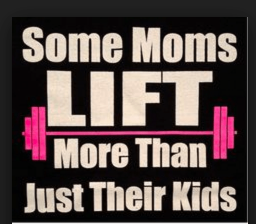 some moms lift more than kids.png